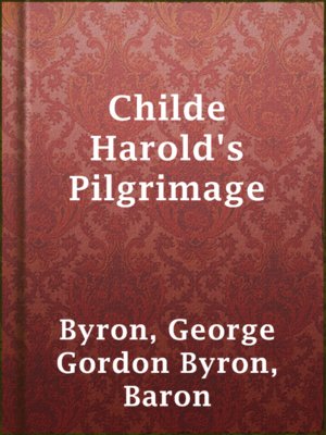Childe Harold's Pilgrimage - ebook